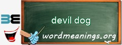 WordMeaning blackboard for devil dog